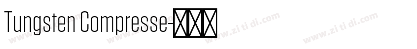 Tungsten Compresse字体转换